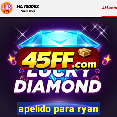 apelido para ryan
